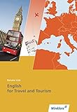 Reiseverkehrskaufleute: English for Travel and Tourism: Englisch Reiseverkehr: Schülerband (Tourismus und Reisen, Band 3) (Tourismus und Reisen: Ausbildung in Lernfeldern)