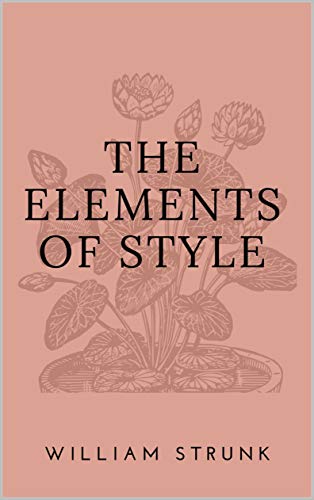 The Elements of Style (English Edition)