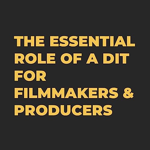 Page de couverture de The filmmaking and business podcast #0018 The Essential Role of a DIT for Filmmakers and Producers!