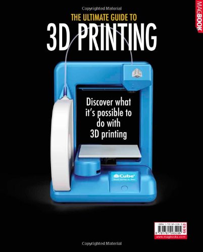 3D Printing The Ultimate Guide