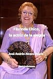 Florinda Chico, la actriz de la alegría