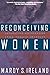 Reconceiving Women: Separating Motherhood from Female Identity