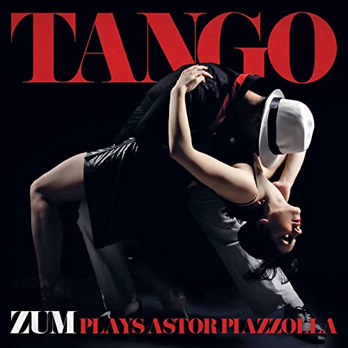 Tango - Zum Plays Astor Piazzolla