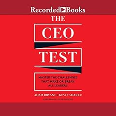 The CEO Test Audiolibro Por Kevin Sharer, Adam Bryant arte de portada