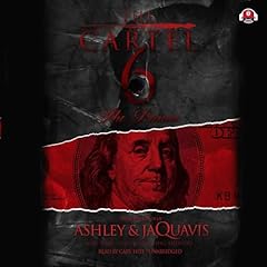 The Cartel 6 Audiolibro Por Ashley & JaQuavis arte de portada