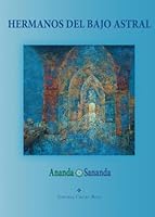 Hermanos del bajo astral 8491402209 Book Cover