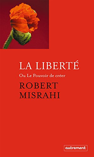  La Liberté: ou Le Pouvoir de créer Livre eBook France
