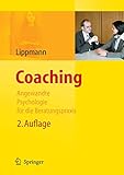 Coaching - Angewandte Psychologie für die Beratungspraxis