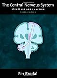 The Central Nervous System: Structure and Function