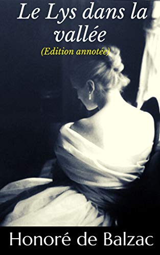 Le Lys dans la vallée (Edition annotée) Francais PDF