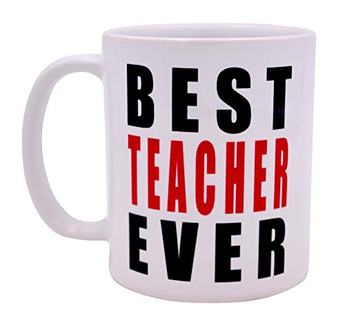 Funny Best Teacher Ever Joke Coffee Mug Novelty Cup Joke Gift For School