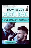 Algopix Similar Product 18 - How To Cut Mens Hair A StepbyStep