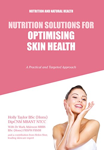 Nutrition Solutions for Optimising Skin Health
