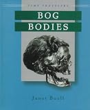  Bog Bodies (Time Travelers)