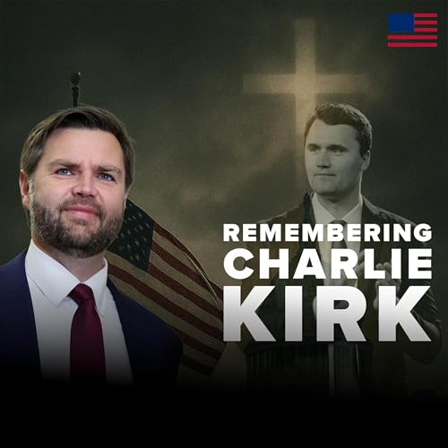 Vice President JD Vance Remembers Charlie Kirk Podcast Por  arte de portada