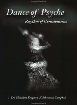 Paperback Dance of Psyche: Rhythm of Consciousness Book