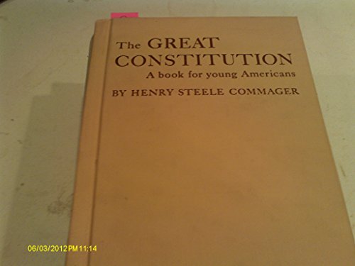 Great Constitution: A Book for Young Americans 0672502992 Book Cover