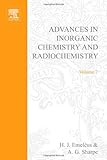  Advances in Inorganic Chemistry and Radiochemistry: v. 7