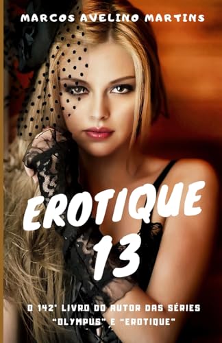 EROTIQUE 13 (Portuguese Edition)