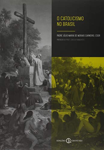 O Catolicismo no Brasil