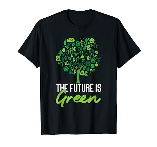 The Future Is Green | Planet Climate Change Funny Earth Day Camiseta