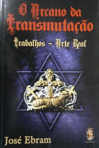 O arcano da transmutação: