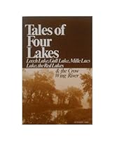 Tales of Four Lakes: Leech Lake, Gull Lake, Mille Lacs Lake, the Red Lakes B001BJNDJY Book Cover