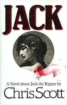 Hardcover Jack: a Novel About Jack the Ripper Book