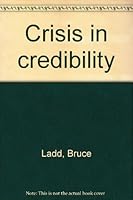Crisis in credibility B0006BUQSO Book Cover