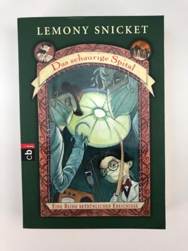 Das schaurige Spital: Eine Reihe betrublicher E... [German] 357022273X Book Cover