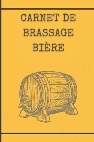 Carnet de brassage bière: 100 Fiches de brassage à compléter | Brasserie | Pour brasseur amateur ou professionnel | Bière maison