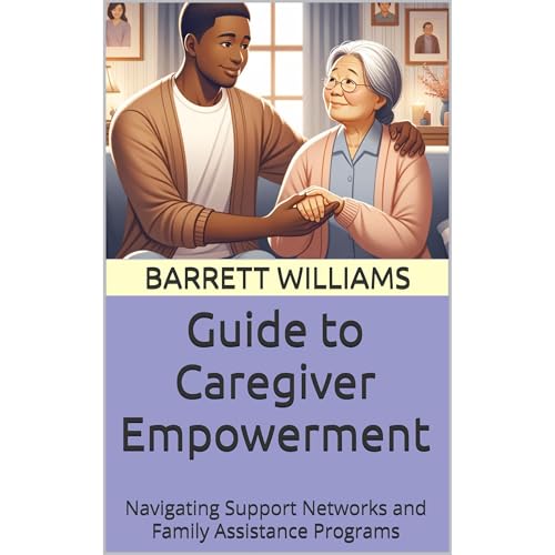 Guide to Caregiver Empowerment (By Barrett Williams) episode artwork