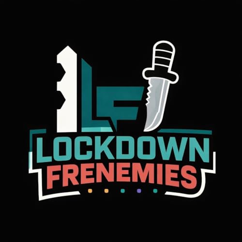 Season 3, Episode 34 - Lockdown Frenemies