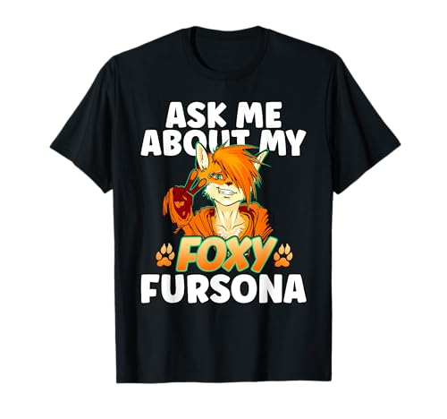 Cheeky Fox Furry Ask Me About My Fersona Funny Furry T-Shirt
