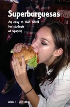 Paperback Superburguesas - 2nd edition: An Easy to Read Novel for Learners of Spanish (Spanish Edition) [Spanish] Book
