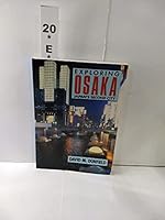 Exploring Osaka: Japan's Second City 0834802716 Book Cover