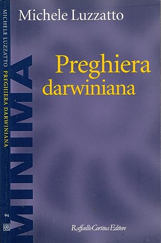 Preghiera Darwiniana Preghiera Darwiniana
