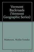 Vermont Backroads (Vermont Geographic Series, No 2) 0938314505 Book Cover