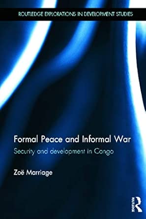 Formal Peace and Informal War: Security and Development in Congo: 03  book cover