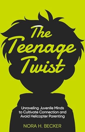 Amazon: The Teenage Twist: Unraveling Juvenile Minds To Foster
