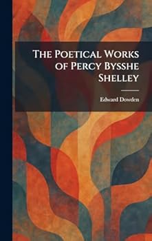 The Poetical Works of Percy Bysshe Shelley