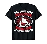 Funny Wheelchair T-Shirt
