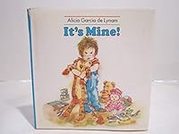 It's Mine (Dial Books for Young Readers) 0803705093 Book Cover