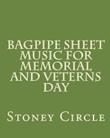 Bagpipe Sheet Music for Memorial and Veterns Day 1456389181 Book Cover