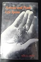 Animal and plant life spans 0823403203 Book Cover