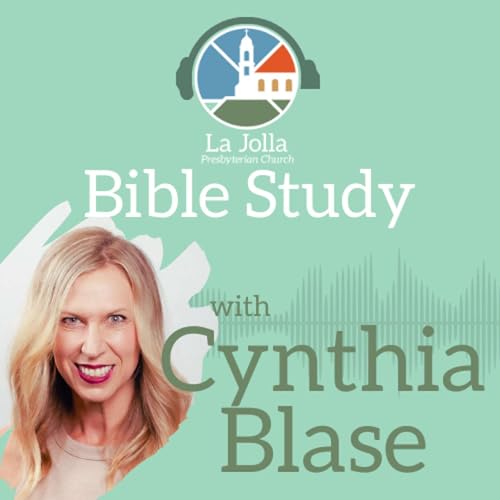 La Jolla Pres Women's Bible Study with Cynthia Blase cover art