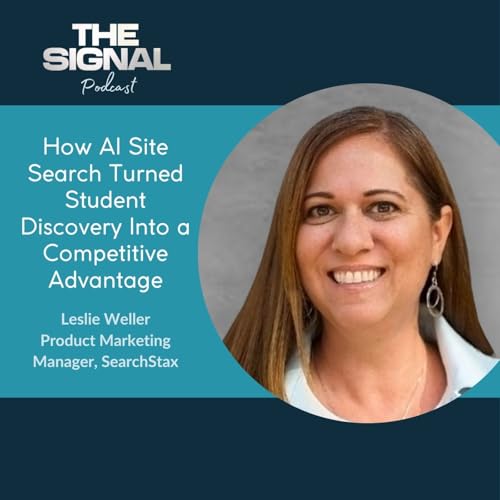 Ep. 89 - Leslie Weller: How AI Site Search Turns Student Discovery Into a Competitive Advantage