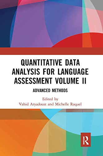 Quantitative Data Analysis for Language Assessment Volume II view 2