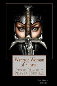 Paperback Warrior Woman of Christ: Purse Praise & Prayer Journal Book