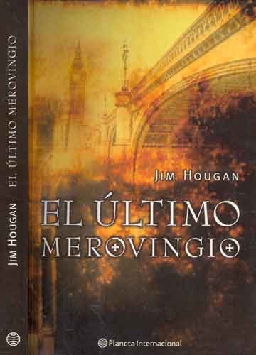 El ultimo merovingio / The Last Merovingian (Sp... [Spanish] 840805421X Book Cover